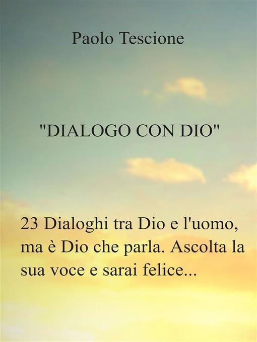 Title details for Dialogo con Dio by Paolo Tescione - Available
